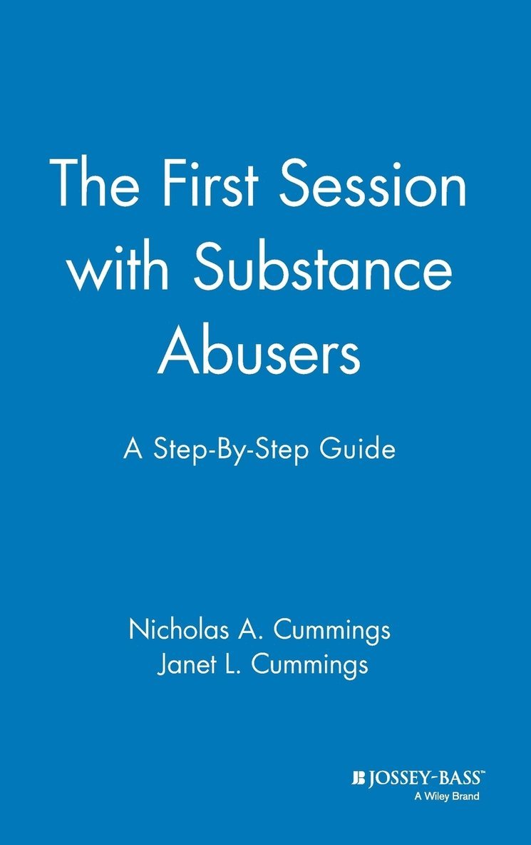 Nicholas A. Cummings, Janet L. Cummings, Cummings - First Session with Substance Abusers, Inbunden