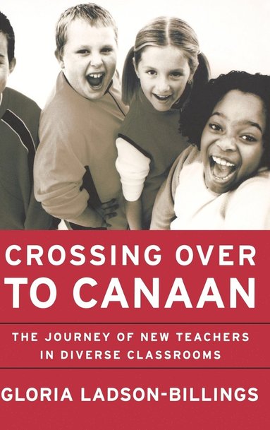 Gloria Ladson-Billings - Crossing Over to Canaan, Inbunden