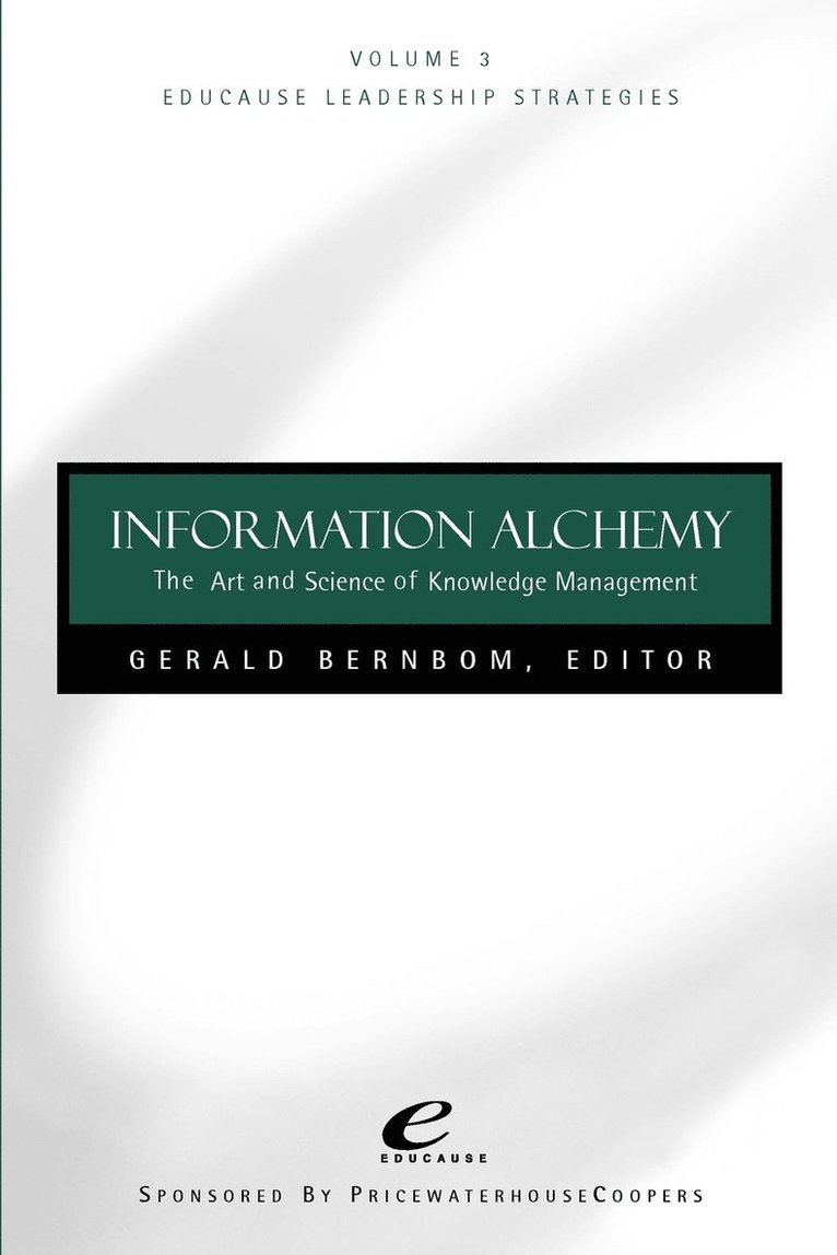 Educause Leadership Strategies, Information Alchemy 1