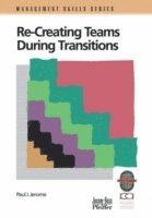 Paul J. Jerome, Richard Chang Associates, Paul J Jerome - Recreating Teams During Transitions, Häftad