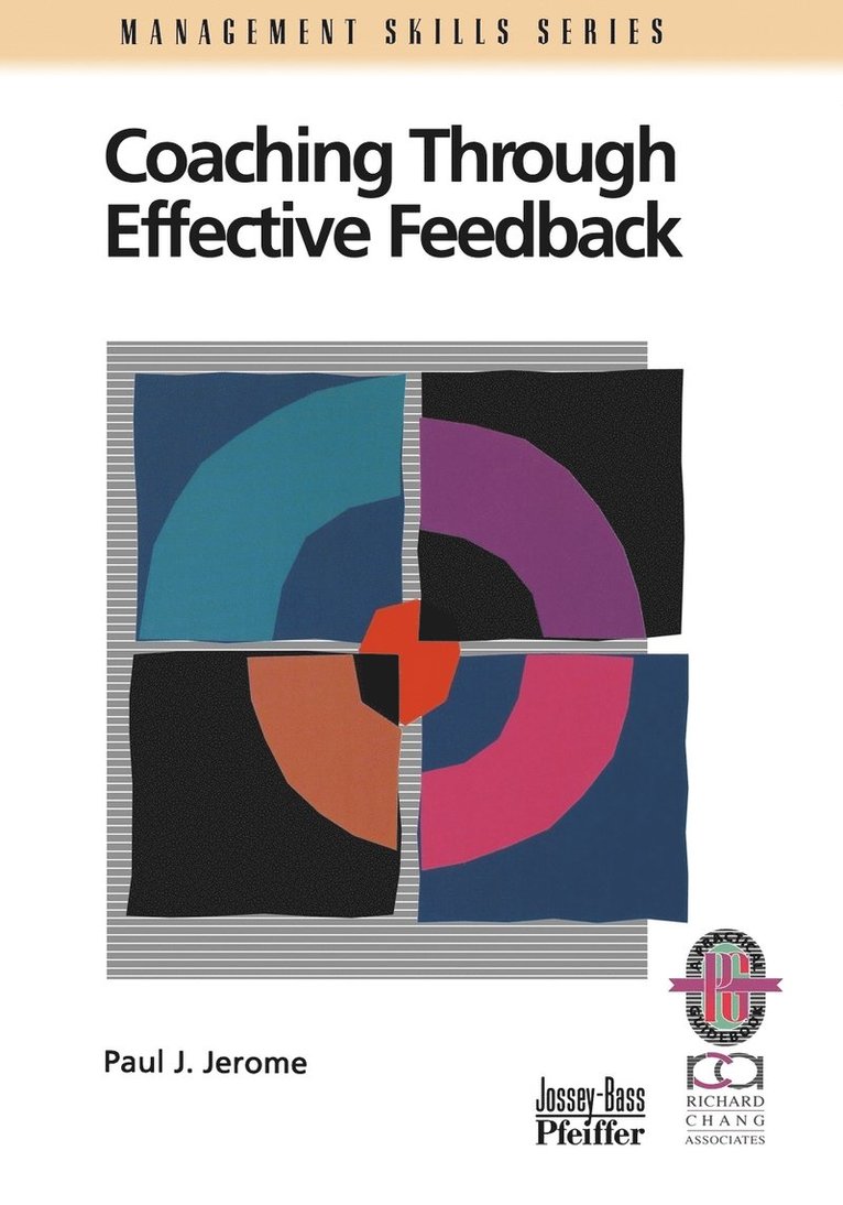 Paul J. Jerome, John Jerome, Paul J Jerome - Coaching Through Effective Feedback, Häftad