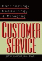 Monitoring, Measuring, and Managing Customer Service 1