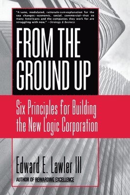 Edward E. Lawler III - From The Ground Up, Häftad