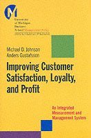 Michael D. Johnson, Anders Gustafsson - Improving Customer Satisfaction, Loyalty, and Profit, Inbunden