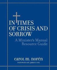 bokomslag In Times of Crisis and Sorrow