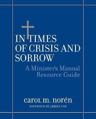bokomslag In Times of Crisis and Sorrow