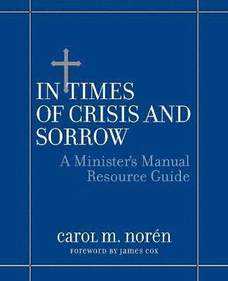 bokomslag In Times of Crisis and Sorrow