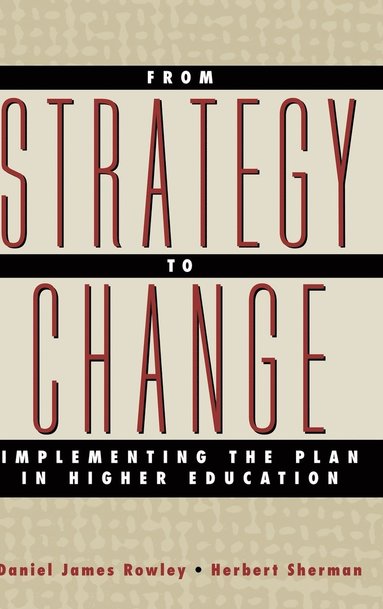 Daniel James Rowley, Herbert Sherman - From Strategy to Change, Inbunden