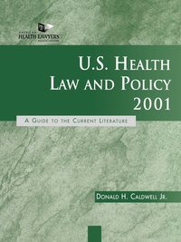 bokomslag U.S. Health Law and Policy 2001