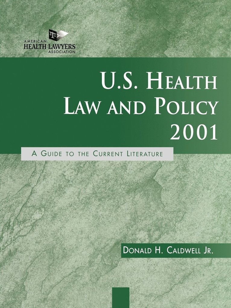 U.S. Health Law and Policy 2001 1