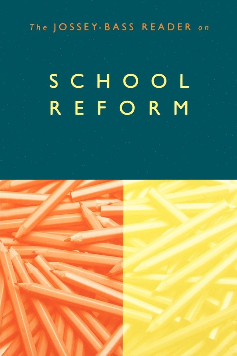 Jossey-Bass Publishers, Jossey-Bass - Jossey-Bass Reader on School Reform, Häftad