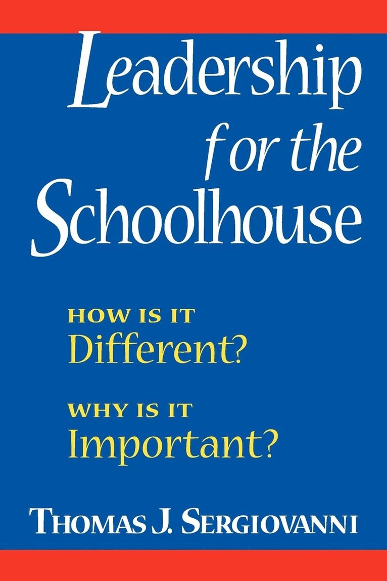 Leadership for the Schoolhouse 1