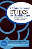 Organizational Ethics in Health Care 1