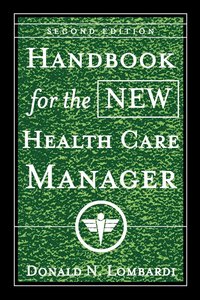 bokomslag Handbook for the New Health Care Manager