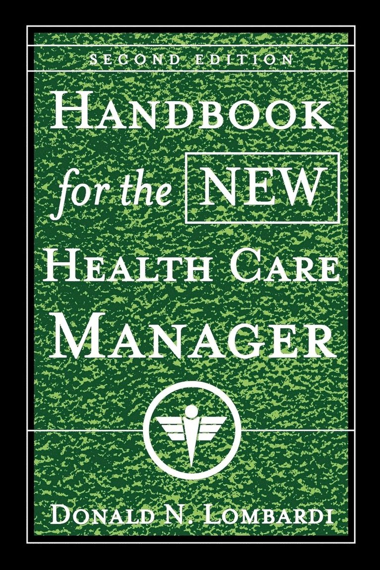 Handbook for the New Health Care Manager 1