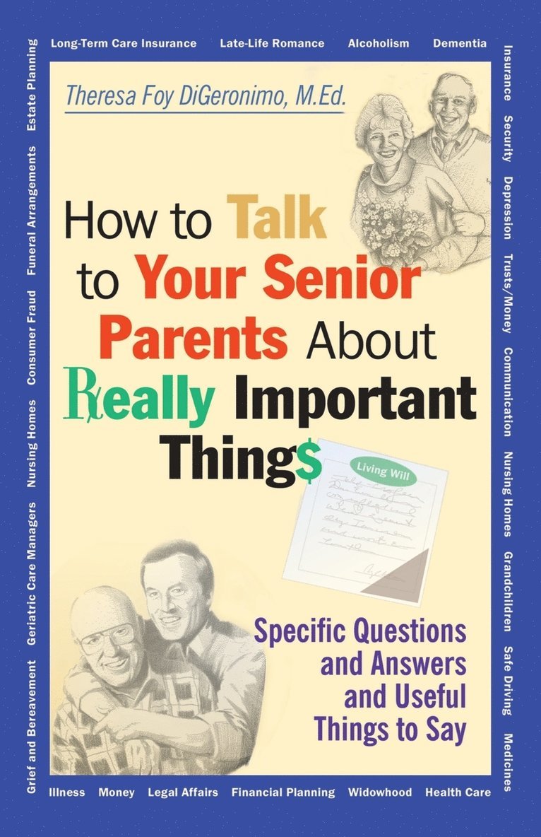 Theresa Foy DiGeronimo, Theresa Foy Digeronimo, Digeronimo - How to Talk to Your Senior Parents About Really Important Things, Häftad