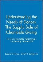 bokomslag Understanding the Needs of Donors: The Supply Side of Charitable Giving