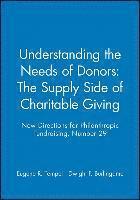 Understanding the Needs of Donors: The Supply Side of Charitable Giving 1