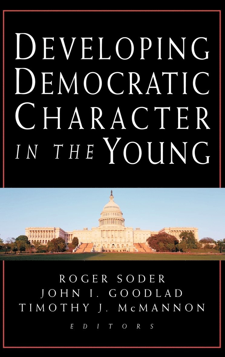 Developing Democratic Character in the Young 1