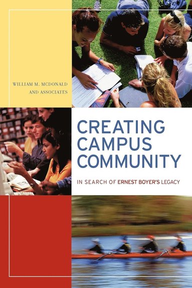 McDonald, William M. McDonald - Creating Campus Community, Häftad