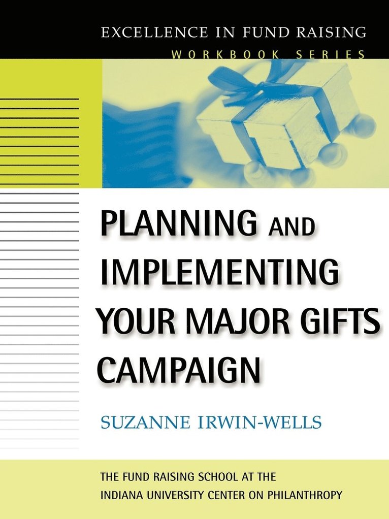 Planning and Implementing Your Major Gifts Campaign 1