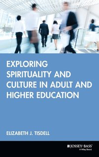 bokomslag Exploring Spirituality and Culture in Adult and Higher Education