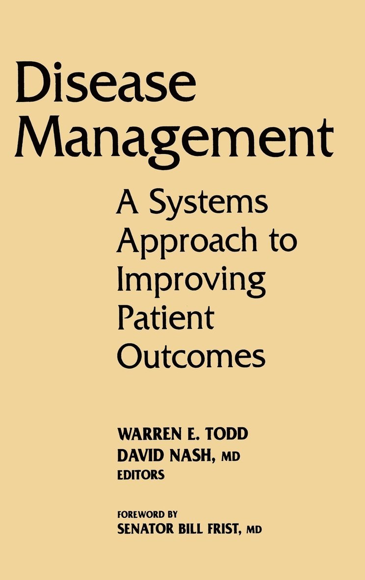 Warren E. Todd, David B. Nash, David Nash - Disease Management, Inbunden