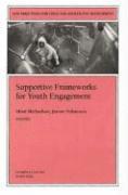 bokomslag Supportive Frameworks for Youth Engagement