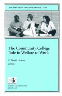 bokomslag The Community College Role in Welfare to Work