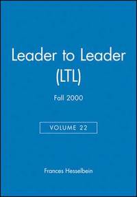 bokomslag Leader to Leader (LTL), Volume 22 , Fall 2000