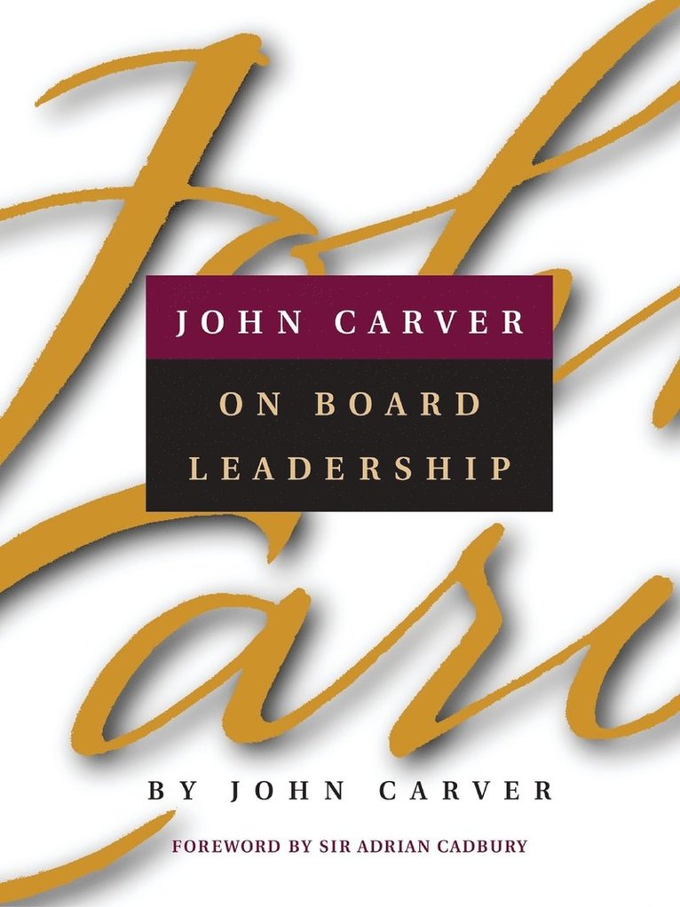 John Carver, Carver - John Carver on Board Leadership, Häftad