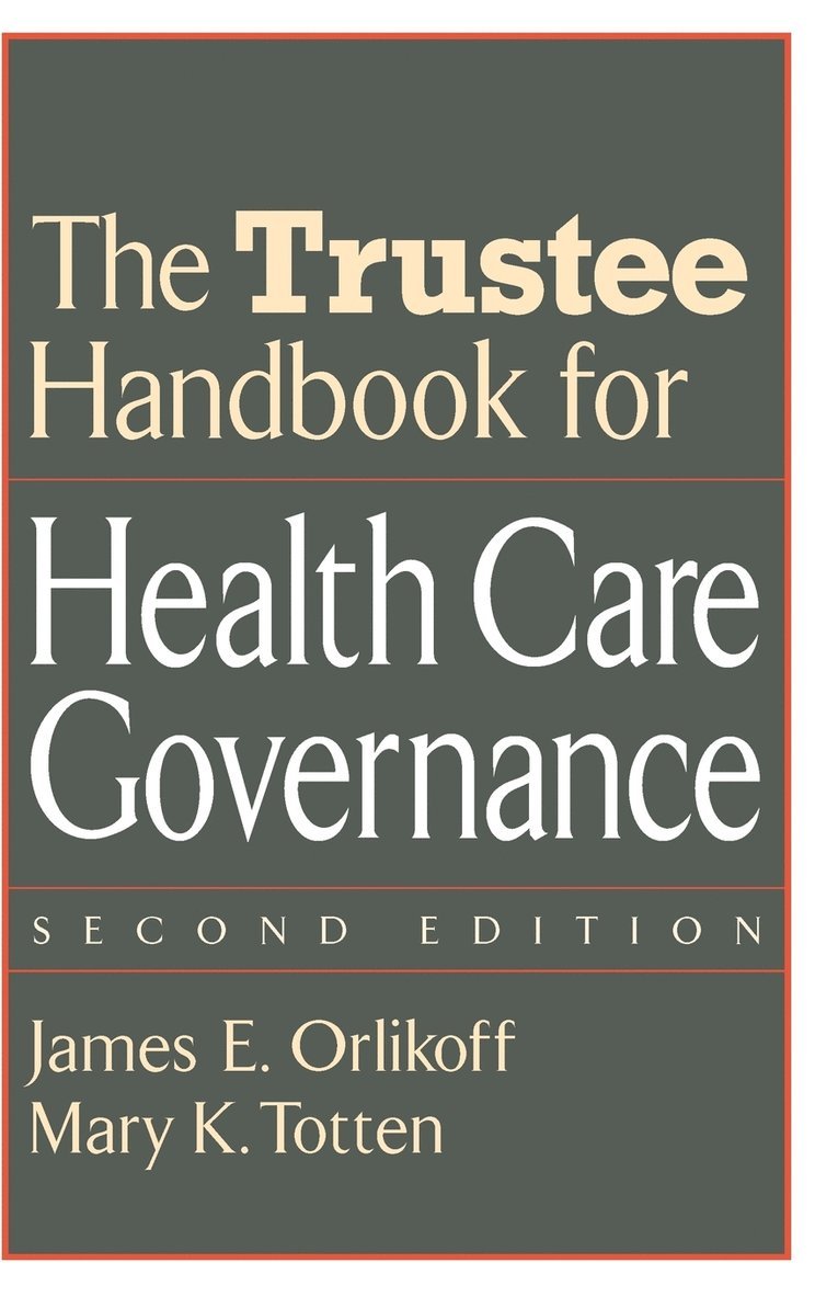 Trustee Handbook for Health Care Governance