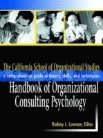 bokomslag The California School of Organizational Studies Handbook of Organizational Consulting Psychology