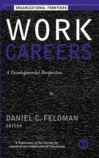 Daniel C. Feldman, Daniel C. Feldman - Work Careers, Inbunden