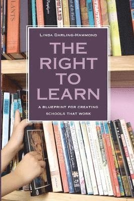 Linda Darling-Hammond - Right to Learn, Häftad