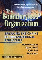 Ron Ashkenas, Dave Ulrich, Todd Jick, Steve Kerr, David Ulrich, Ronald N. Ashkenas - Boundaryless Organization, Inbunden