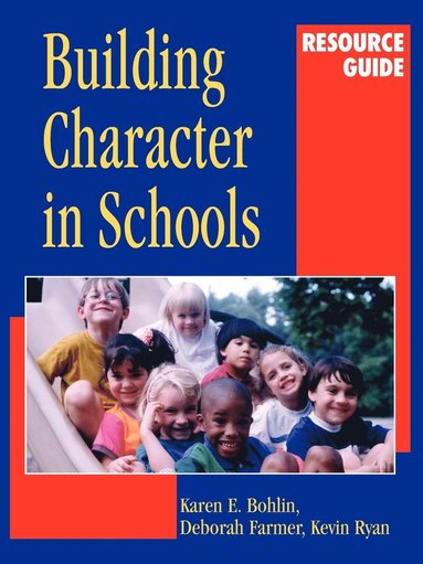 bokomslag Building Character in Schools Resource Guide