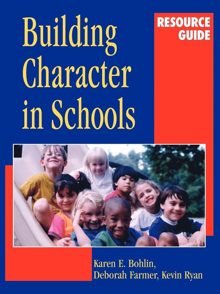 Building Character in Schools Resource Guide 1