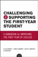 Challenging and Supporting the First-Year Student 1