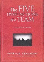 Patrick M. Lencioni - Five Dysfunctions of a Team, Inbunden