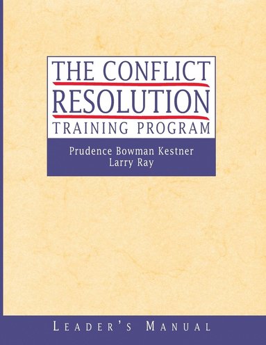 Prudence B. Kestner, Larry Ray - Conflict Resolution Training Program, Häftad