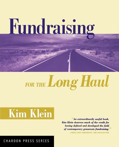 Klein, Kim Klein - Fundraising for the Long Haul, Häftad