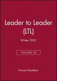 bokomslag Leader to Leader (LTL), Volume 23, Winter 2001