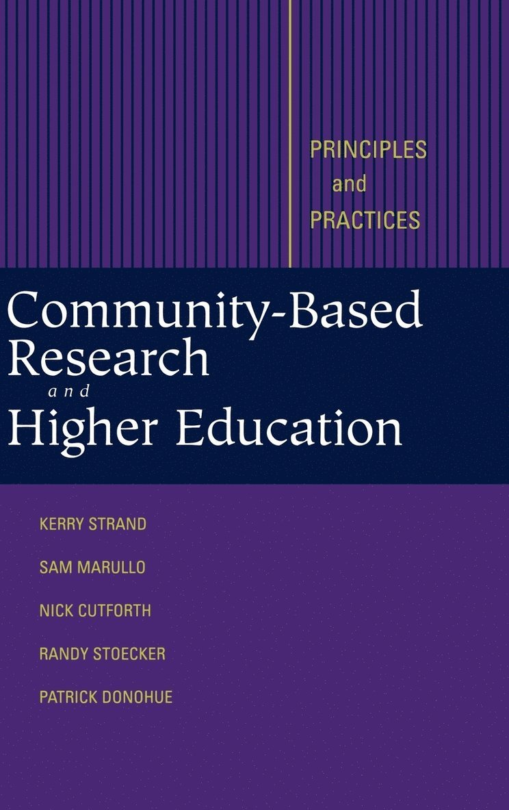 Community-Based Research and Higher Education 1