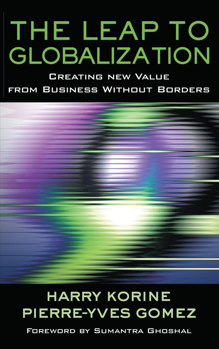 Harry Korine, Pierre-Yves Gomez - Leap to Globalization, Inbunden