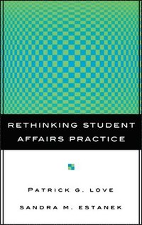 bokomslag Rethinking Student Affairs Practice