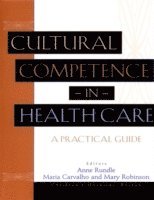 Anne Rundle, Maria Carvalho, Mary Robinson - Cultural Competence in Health Care, Häftad