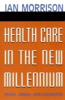 bokomslag Health Care in the New Millennium
