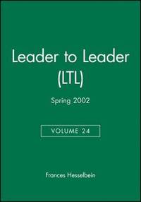 bokomslag Leader to Leader (LTL), Volume 24 , Spring 2002