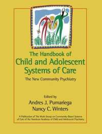 bokomslag The Handbook of Child and Adolescent Systems of Care